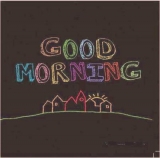 Guten Morgen - Good Morning - Bonjour