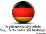 Fussball Deutschland mit Zitaten von Beckenbauer, Podolski & Lineker - Germany Soccer with quotes - Allemagne de football avec des citations