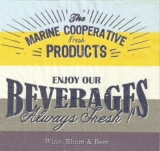 Getränke, Wein, Rum Bier, Drinks,Boissons, vins, bière au rhum - The Marine Cooperative, Fresh Products - Enjoy our Beverages, Always fresh! Wine, Rhum & Beer, since 1803